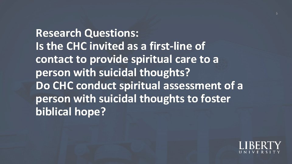 6 Research Questions: Is the CHC invited as a first-line of contact to provide