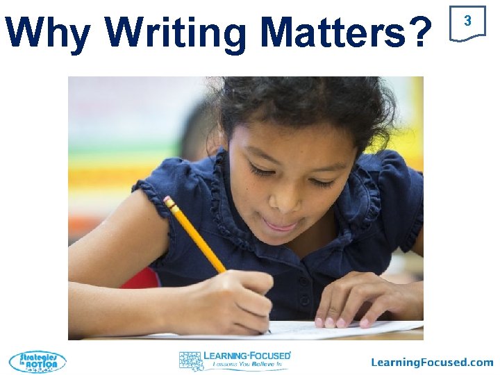 Why Writing Matters? 3 