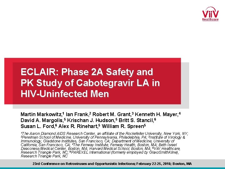 ECLAIR: Phase 2 A Safety and PK Study of Cabotegravir LA in HIV-Uninfected Men