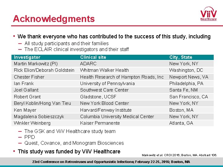 Acknowledgments • We thank everyone who has contributed to the success of this study,