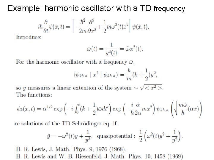 Example: harmonic oscillator with a TD frequency 