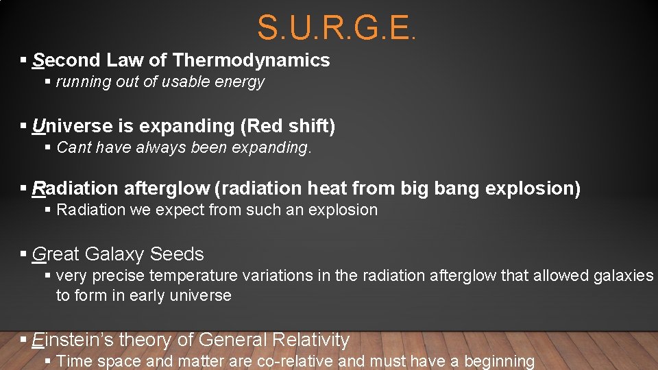 S. U. R. G. E. § Second Law of Thermodynamics § running out of