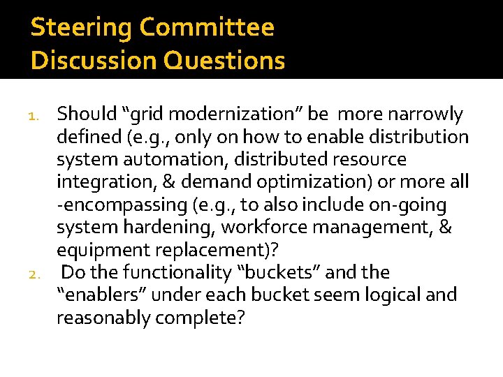 Steering Committee Discussion Questions Should “grid modernization” be more narrowly defined (e. g. , Steering Committee Discussion Questions Should “grid modernization” be more narrowly defined (e. g. ,
