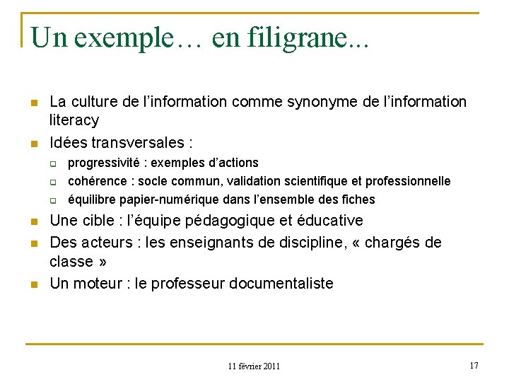 Un exemple… en filigrane. . . n n La culture de l’information comme synonyme