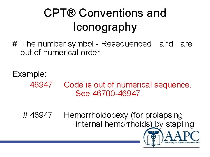 CPT® Conventions and Iconography # The number symbol - Resequenced and are out of