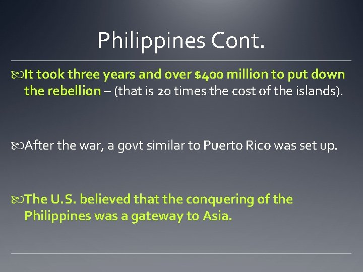 Philippines Cont. It took three years and over $400 million to put down the