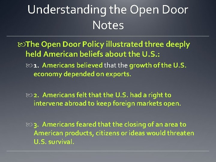 Understanding the Open Door Notes The Open Door Policy illustrated three deeply held American