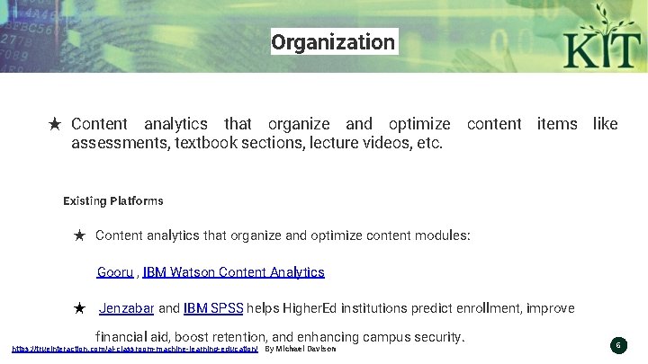 Organization ★ Content analytics that organize and optimize content items like assessments, textbook sections,