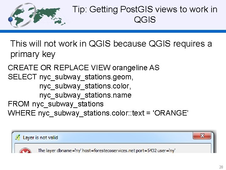 Tip: Getting Post. GIS views to work in QGIS This will not work in