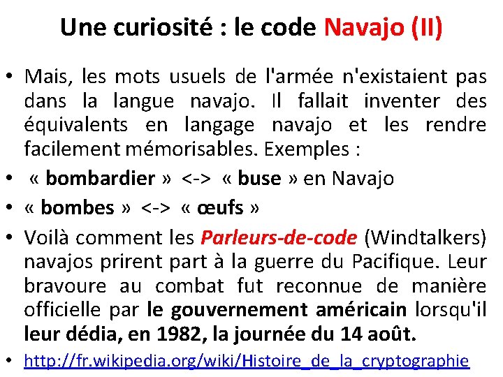 Une curiosité : le code Navajo (II) • Mais, les mots usuels de l'armée