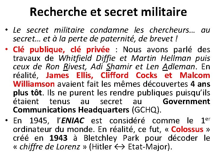 Recherche et secret militaire • Le secret militaire condamne les chercheurs… au secret… et