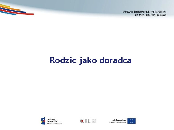 Rodzic jako doradca 