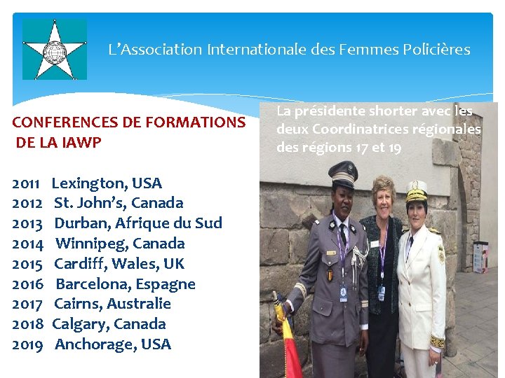 L’Association Internationale des Femmes Policières CONFERENCES DE FORMATIONS DE LA IAWP et 19 2011