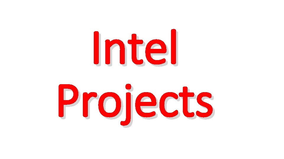 Intel Projects 