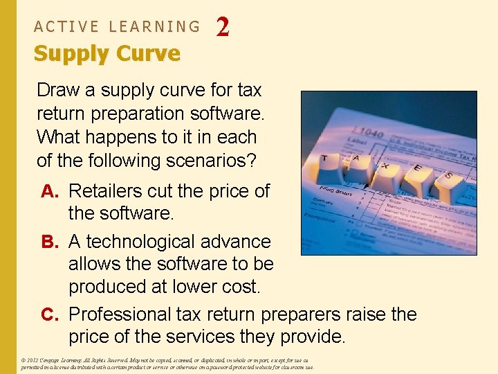 ACTIVE LEARNING Supply Curve 2 Draw a supply curve for tax return preparation software.