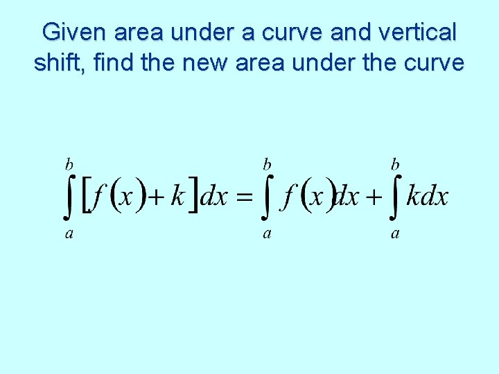 Given area under a curve and vertical shift, find the new area under the