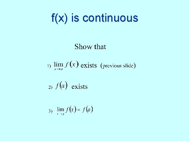 f(x) is continuous . 