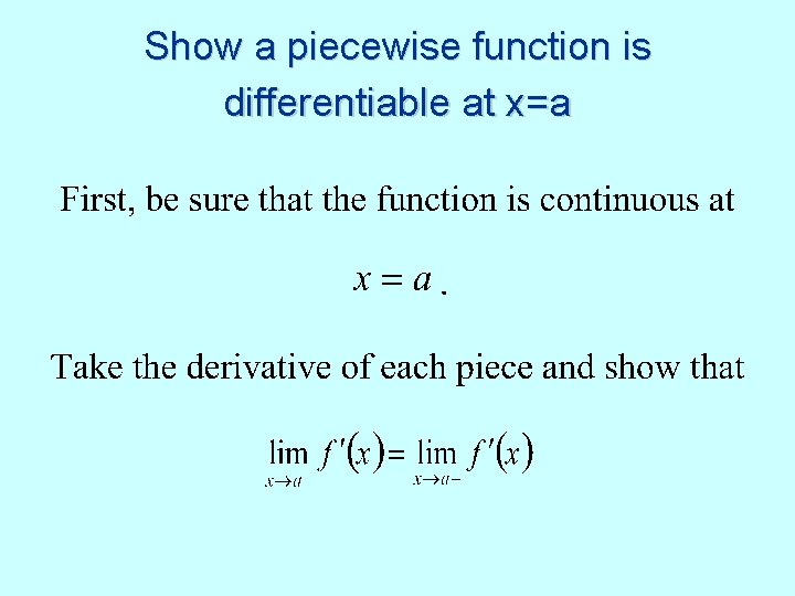 Show a piecewise function is differentiable at x=a 