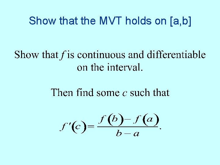 Show that the MVT holds on [a, b] 