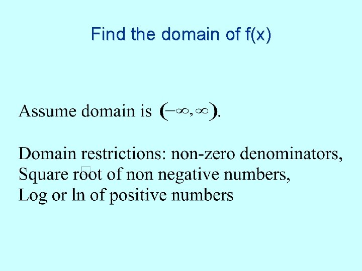 Find the domain of f(x) 