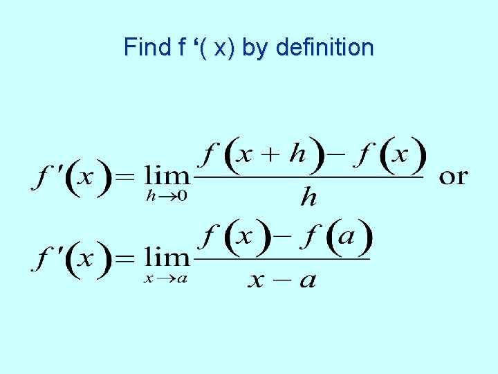 Find f ‘( x) by definition 