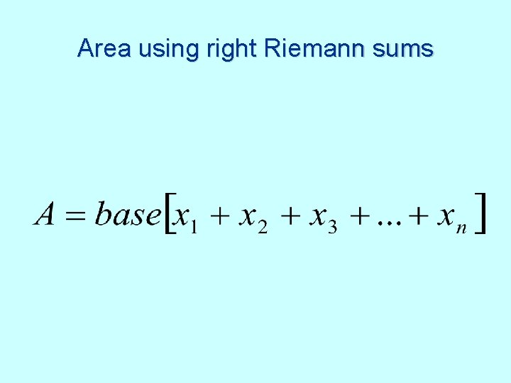 Area using right Riemann sums 