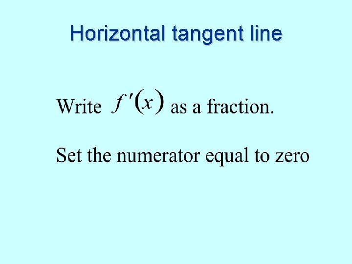 Horizontal tangent line 