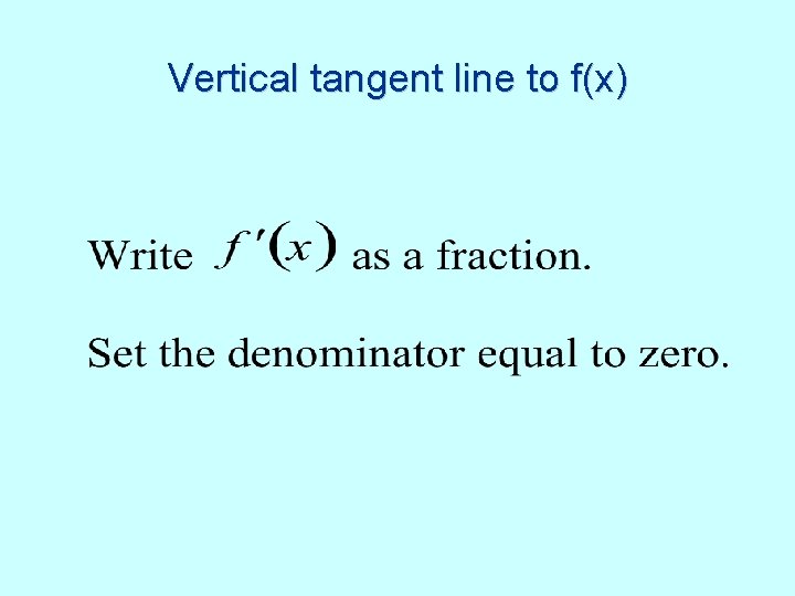 Vertical tangent line to f(x) 