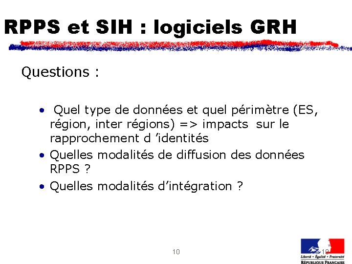 RPPS et SIH : logiciels GRH Questions : • Quel type de données et