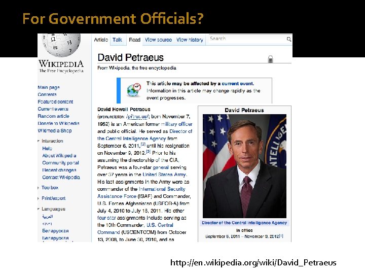 For Government Officials? http: //en. wikipedia. org/wiki/David_Petraeus 