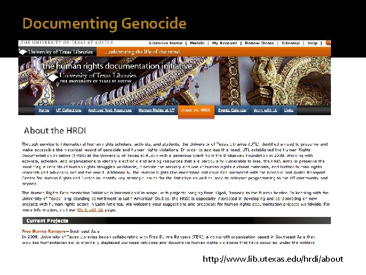 Documenting Genocide http: //www. lib. utexas. edu/hrdi/about 