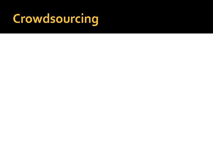 Crowdsourcing Crowdsourcing