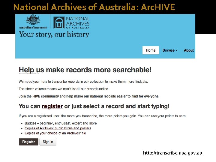 National Archives of Australia: Arc. HIVE http: //transcribe. naa. gov. au 