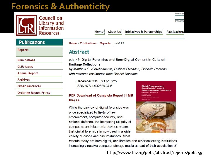 Forensics & Authenticity http: //www. clir. org/pubs/abstract/reports/pub 149 