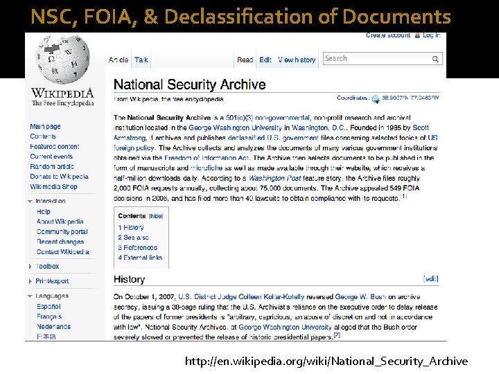 NSC, FOIA, & Declassification of Documents http: //en. wikipedia. org/wiki/National_Security_Archive NSC, FOIA, & Declassification of Documents http: //en. wikipedia. org/wiki/National_Security_Archive