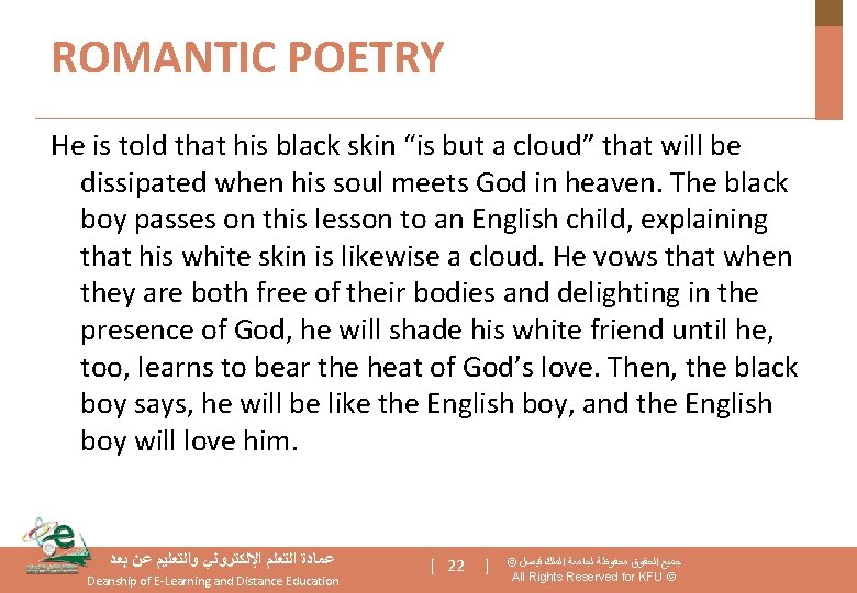 ROMANTIC POETRY He is told that his black skin “is but a cloud” that