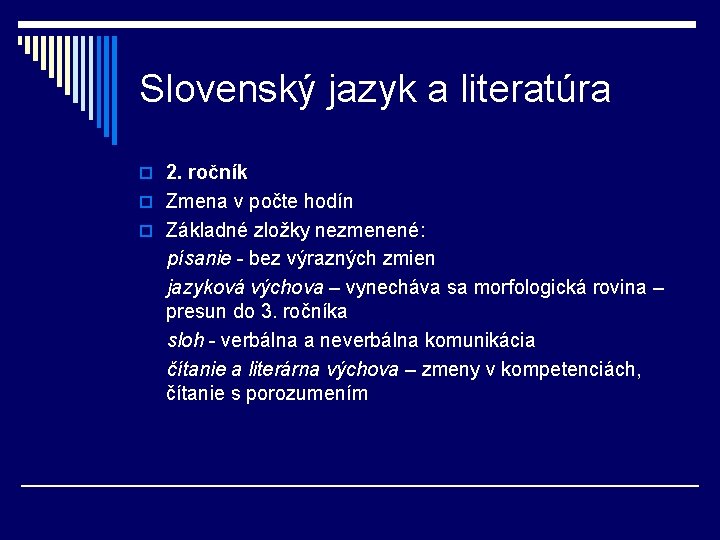 Slovenský jazyk a literatúra o 2. ročník o Zmena v počte hodín o Základné