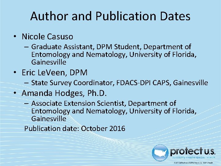 Author and Publication Dates • Nicole Casuso – Graduate Assistant, DPM Student, Department of