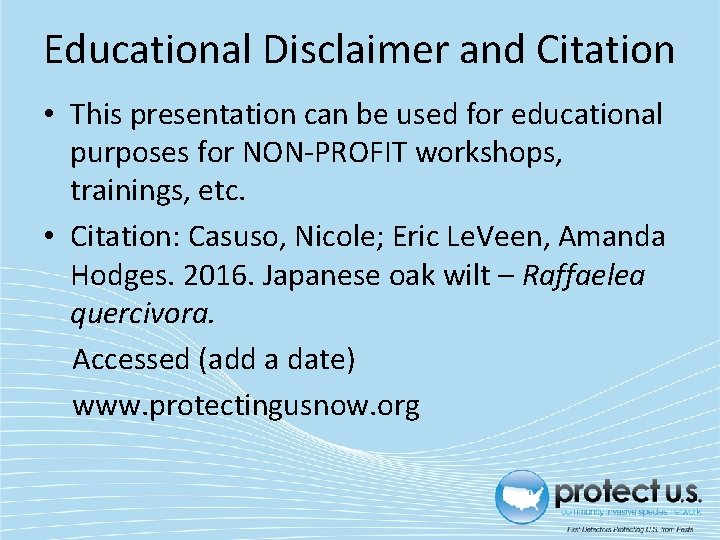 Educational Disclaimer and Citation • This presentation can be used for educational purposes for