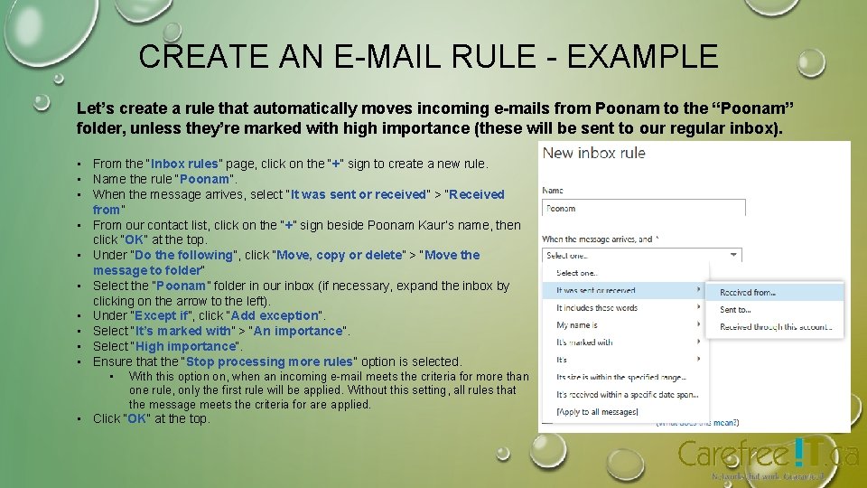 CREATE AN E-MAIL RULE - EXAMPLE Let’s create a rule that automatically moves incoming CREATE AN E-MAIL RULE - EXAMPLE Let’s create a rule that automatically moves incoming