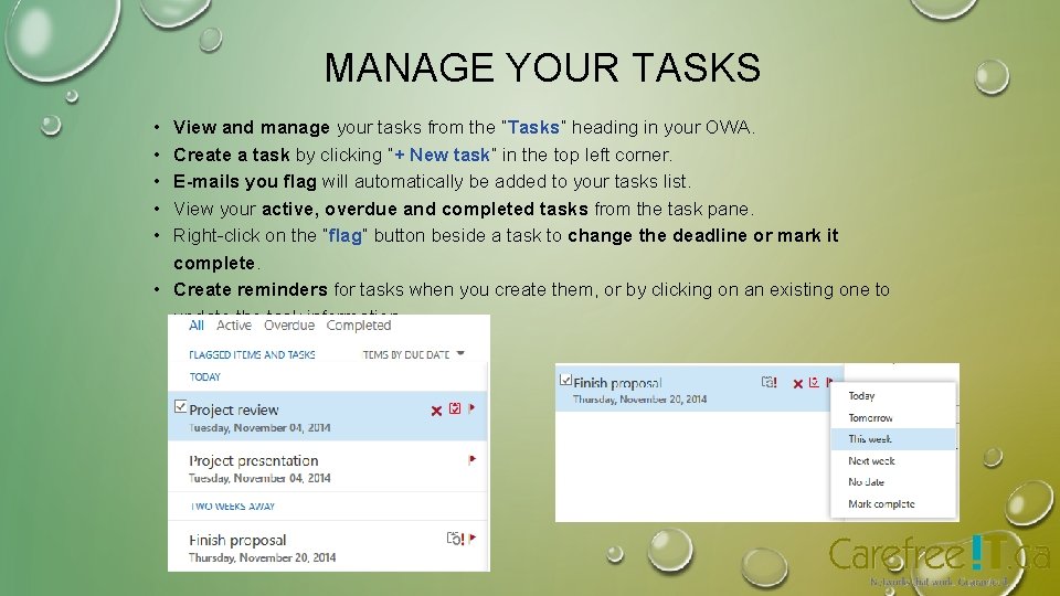 MANAGE YOUR TASKS • • • View and manage your tasks from the “Tasks” MANAGE YOUR TASKS • • • View and manage your tasks from the “Tasks”