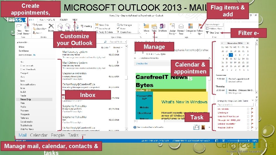 Create appointments, tasks, contacts & more MICROSOFT OUTLOOK 2013 - MAIL Flag items & Create appointments, tasks, contacts & more MICROSOFT OUTLOOK 2013 - MAIL Flag items &