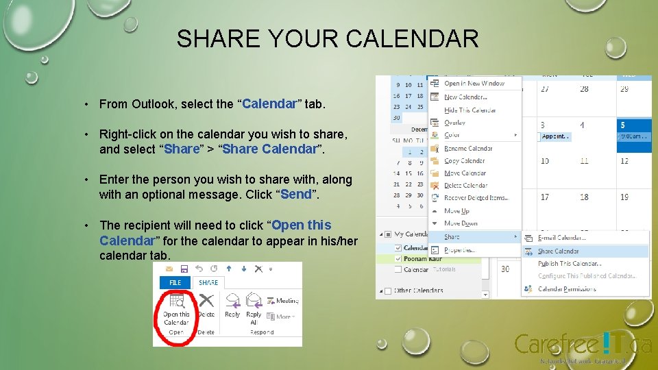 SHARE YOUR CALENDAR • From Outlook, select the “Calendar” tab. • Right-click on the SHARE YOUR CALENDAR • From Outlook, select the “Calendar” tab. • Right-click on the