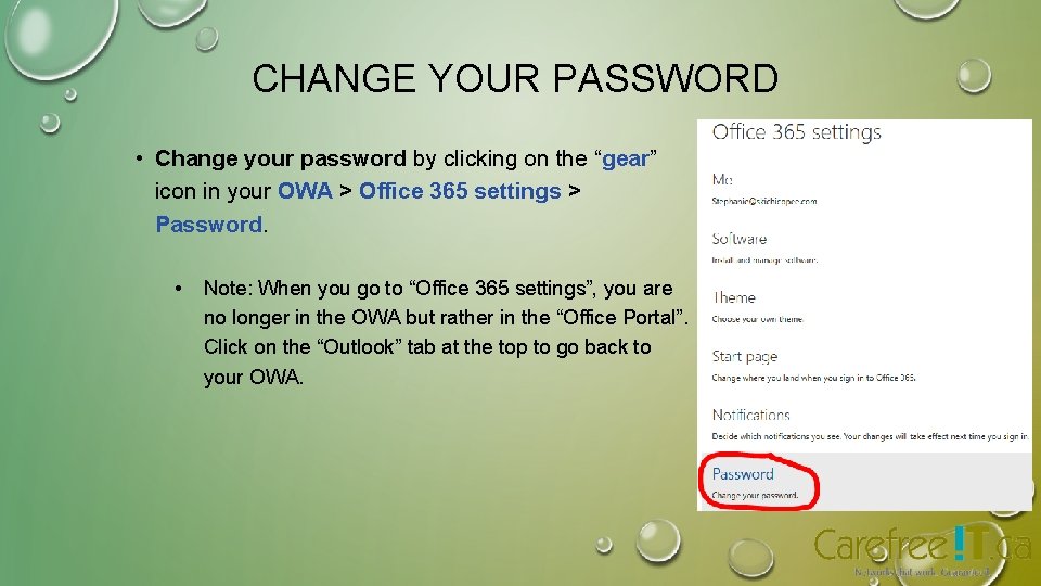 CHANGE YOUR PASSWORD • Change your password by clicking on the “gear” icon in CHANGE YOUR PASSWORD • Change your password by clicking on the “gear” icon in