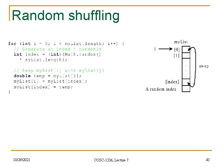 Random shuffling 10/29/2021 COSC-1336, Lecture 7 43 