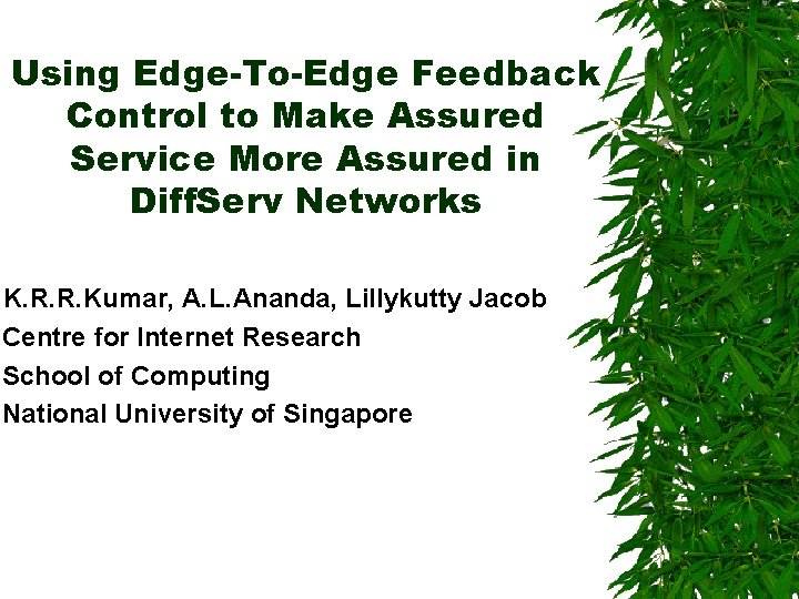 Using Edge-To-Edge Feedback Control to Make Assured Service More Assured in Diff. Serv Networks