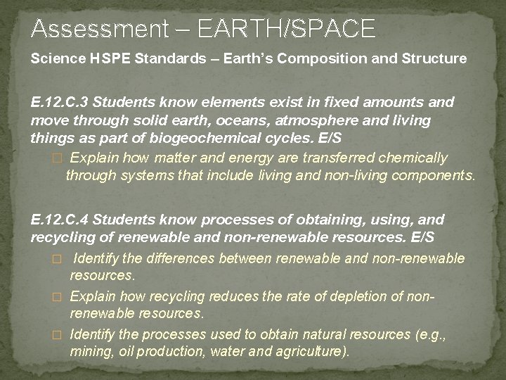 Assessment – EARTH/SPACE Science HSPE Standards – Earth’s Composition and Structure E. 12. C.