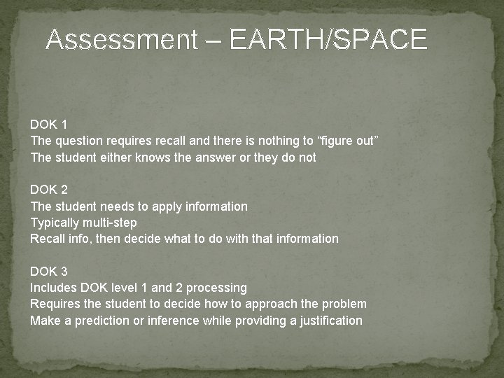 Assessment – EARTH/SPACE DOK 1 The question requires recall and there is nothing to