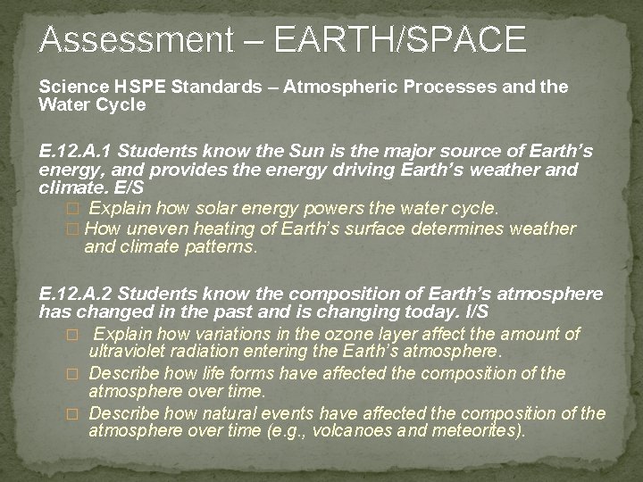Assessment – EARTH/SPACE Science HSPE Standards – Atmospheric Processes and the Water Cycle E.