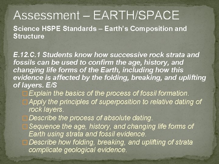 Assessment – EARTH/SPACE Science HSPE Standards – Earth’s Composition and Structure E. 12. C.